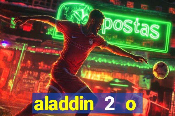 aladdin 2 o retorno de jafar filme completo dublado